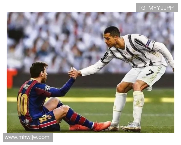 梅西与C罗足球传奇对决谁主沉浮两位巨星的巅峰对比与未来展望 梅西与C罗足球传奇对决谁主沉浮两位巨星的巅峰对比与未来展望