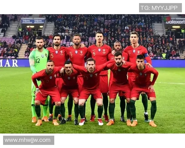 葡萄牙足球队现役球员实力分析及未来发展潜力探讨 葡萄牙足球队现役球员实力分析及未来发展潜力探讨